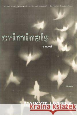 Criminals Margot Livesey 9780312424695 Picador USA - książka
