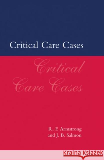 Critical Care Cases Salmon Armstrong R. F. Armstrong J. B. Salmon 9780192625830 Oxford University Press, USA - książka