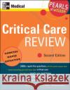 Critical Care Review: Pearls of Wisdom, Second Edition Michael Zevitz Scott H. Plantz Richard Lenhardt 9780071464246 McGraw-Hill Medical Publishing