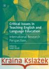 Critical Issues in Teaching English and Language Education: International Research Perspectives Troudi, Salah 9783030532994 Springer Nature Switzerland AG
