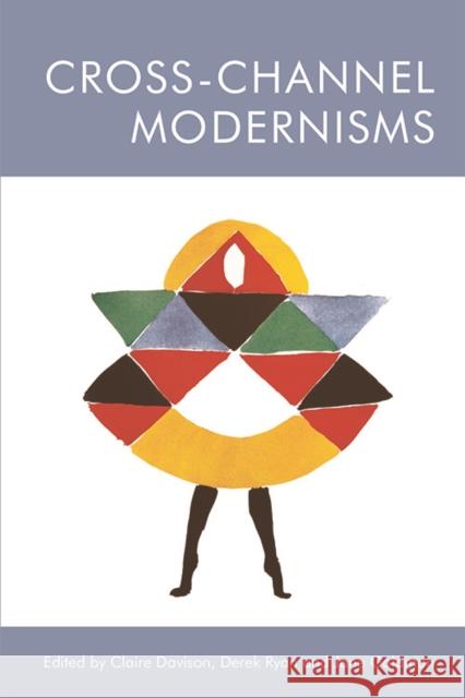 Cross-Channel Modernisms Claire Davison Jane A. Goldman Derek Ryan 9781474441872 Edinburgh University Press - książka