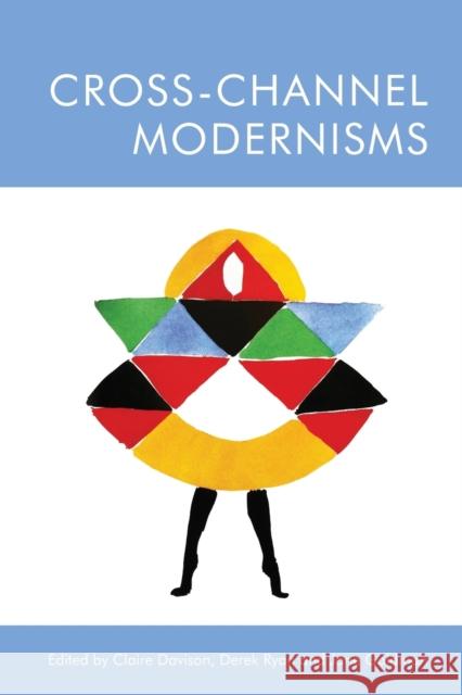 Cross-Channel Modernisms Claire Davison, Derek Ryan, Jane A. Goldman 9781474441889 Edinburgh University Press - książka