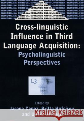 Cross-Linguistic Influence in Third Language Acquisition: Psycholinguistic Perspectives  9781853595493 Multilingual Matters Ltd - książka