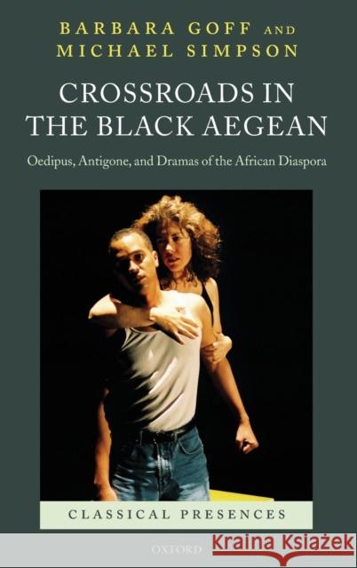 Crossroads Black Aegean Clpr C Goff, Barbara 9780199217182 Oxford University Press, USA - książka