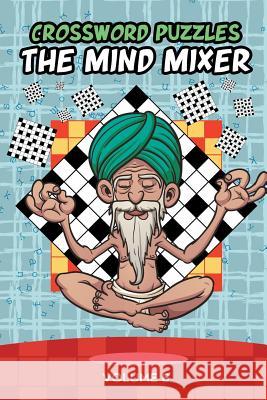 Crossword Puzzles: The Mind Mixer Volume 6 Speedy Publishing 9781682609989 Speedy Publishing LLC - książka