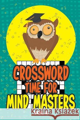 Crossword Time for Mind Masters Vol 4 Speedy Publishing 9781682609873 Speedy Publishing - książka