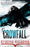 Crowfall: The Raven's Mark Book Three Ed McDonald 9781473222113 Orion Publishing Co