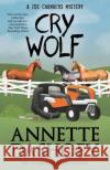 Cry Wolf Annette Dashofy 9781635113921 Henery Press