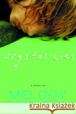 Crystal Lies Melody Carlson 9781578568406 Waterbrook Press - książka