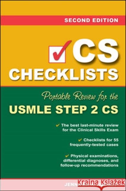 CS Checklists: Portable Review for the USMLE Step 2 Cs, Second Edition Rooney, Jennifer 9780071488235 McGraw-Hill Medical Publishing - książka