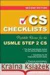 CS Checklists: Portable Review for the USMLE Step 2 Cs, Second Edition Rooney, Jennifer 9780071488235 McGraw-Hill Medical Publishing