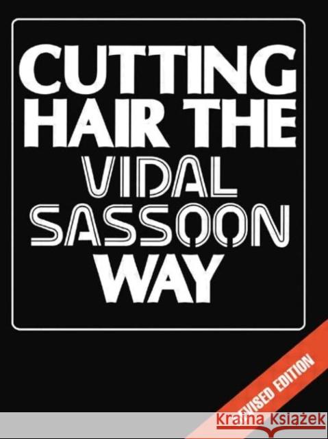 Cutting Hair the Vidal Sassoon Way Vidal Sassoon 9780750603249 Taylor & Francis Ltd - książka