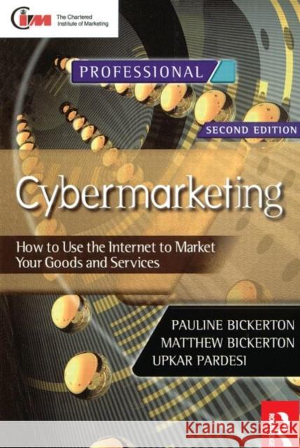 Cybermarketing Pauline Bickerton Matthew Bickerton Upkar Pardesi 9780750647045 Butterworth-Heinemann - książka