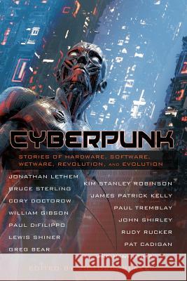 Cyberpunk: Stories of Hardware, Software, Wetware, Revolution, and Evolution Victoria Blake William Gibson Sterling Bruce 9781630230968 Underland Press - książka
