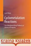 Cyclometalation Reactions: Five-Membered Ring Products as Universal Reagents Omae, Iwao 9784431561460 Springer