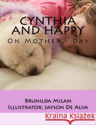 Cynthia and Happy: On Mother's Day Brunilda Milan Jayson D 9781493636310 Createspace - książka