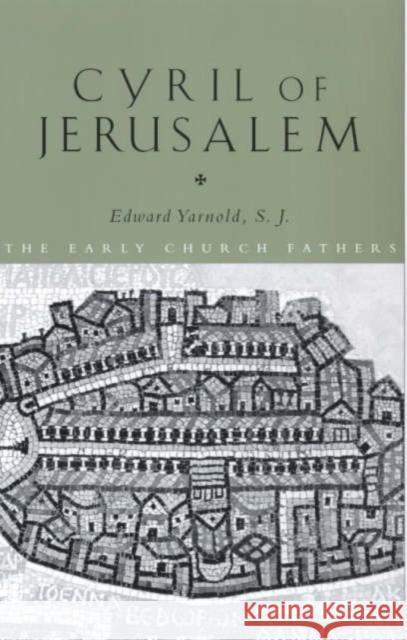 Cyril of Jerusalem Edward Yarnold 9780415199032 Routledge - książka