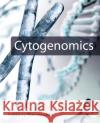 Cytogenomics Thomas Liehr 9780128235799 Academic Press