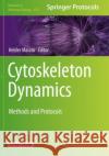 Cytoskeleton Dynamics: Methods and Protocols Helder Maiato 9781071602218 Humana