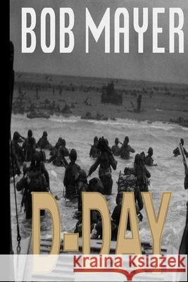 D-Day (Time Patrol) Bob Mayer 9781621252771 Cool Gus Publishing - książka