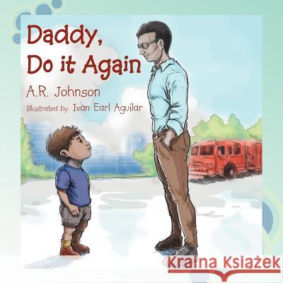 Daddy, Do it Again Johnson, A. R. 9781465359315 Xlibris Corporation - książka