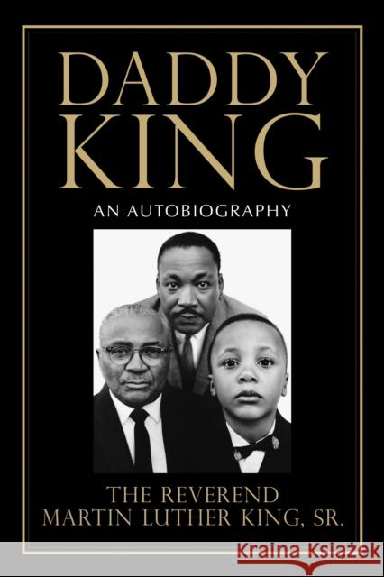 Daddy King: An Autobiography Martin Luther, Jr. King 9780807097762 Beacon Press - książka