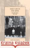 Daily Life in the Abyss: Genocide Diaries, 1915-1918 Vah Tachjian 9781785334948 Berghahn Books