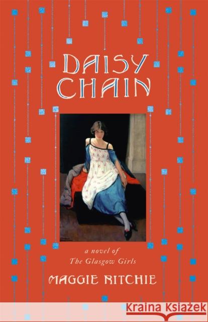 Daisy Chain: a novel of The Glasgow Girls Maggie Ritchie 9781529366389 John Murray Press - książka