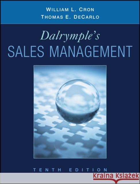 Dalrymple's Sales Management: Concepts and Cases William L. Cron Thomas E. DeCarlo 9780470169650 John Wiley & Sons - książka
