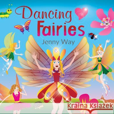 Dancing Fairies Jenny Way 9781912562985 Clink Street Publishing - książka