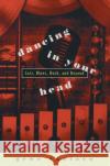 Dancing in Your Head: Jazz, Blues, Rock, and Beyond Santoro, Gene 9780195101232 Oxford University Press