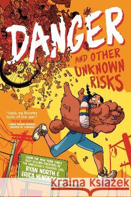 Danger and Other Unknown Risks: A Graphic Novel Ryan North Erica Henderson Erica Henderson 9780593224823 Penguin Workshop - książka