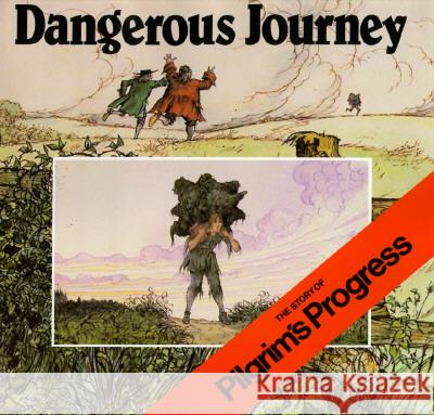 Dangerous Journey: The Story of Pilgrim's Progress Oliver Hunkin John Bunyan Alan Parry 9780802836199 Wm. B. Eerdmans Publishing Company - książka