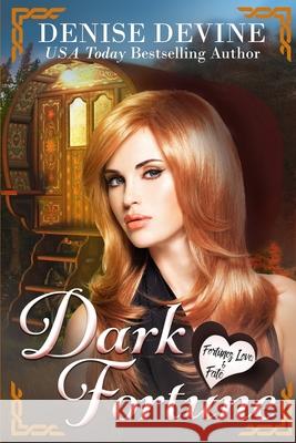 Dark Fortune: A Cozy Mystery Denise Devine 9781943124312 Denise Meinstad - książka