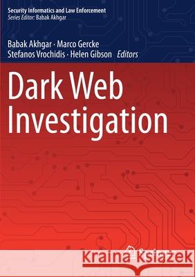 Dark Web Investigation Babak Akhgar Marco Gercke Stefanos Vrochidis 9783030553456 Springer - książka