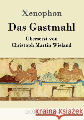 Das Gastmahl Xenophon 9783843051699 Hofenberg - książka