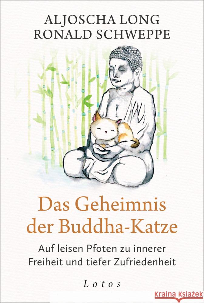 Das Geheimnis der Buddha-Katze Long, Aljoscha, Schweppe, Ronald 9783778783108 Lotos, München - książka