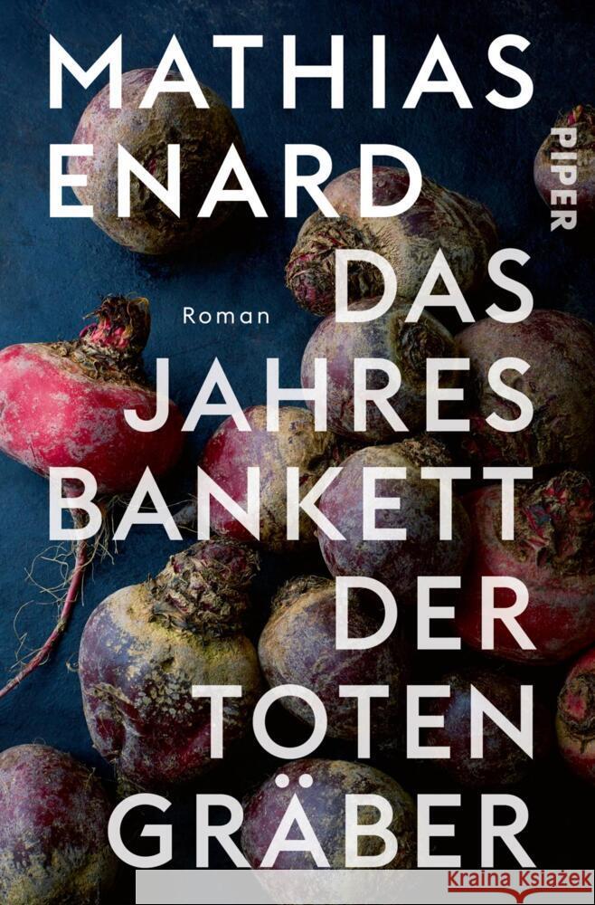 Das Jahresbankett der Totengräber Enard, Mathias 9783492305532 Piper - książka