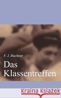 Das Klassentreffen F J Buchner 9783831122318 Books on Demand - książka