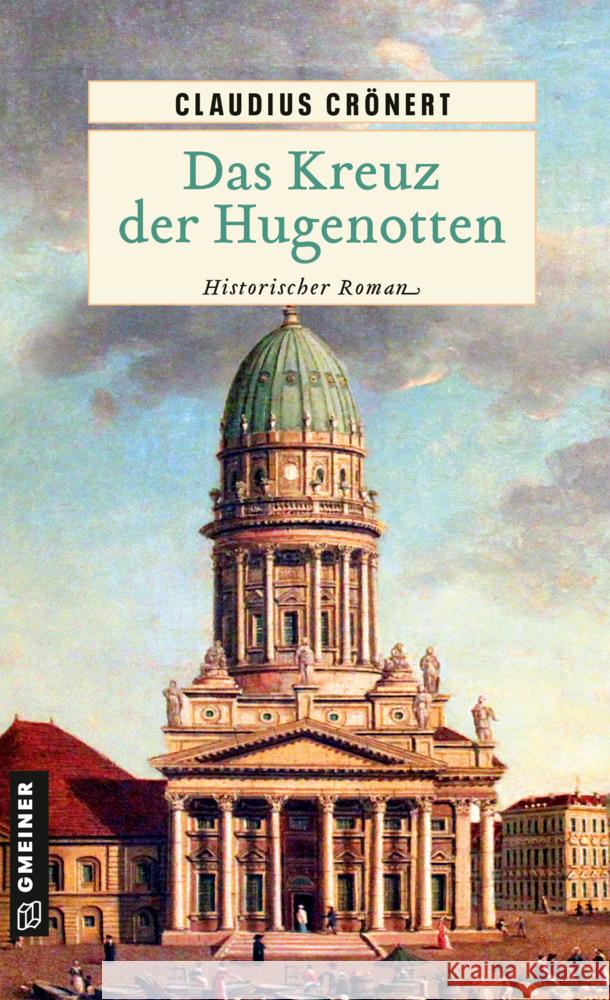 Das Kreuz der Hugenotten Crönert, Claudius 9783839203330 Gmeiner-Verlag - książka