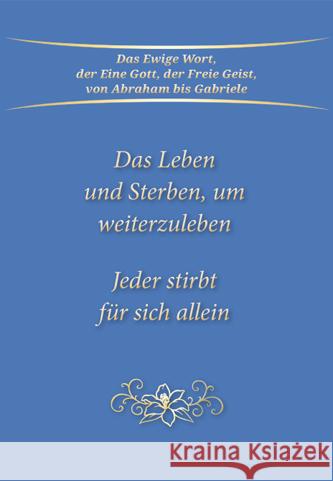 Das Leben und Sterben, um weiterzuleben, m. 1 DVD Gabriele 9783964462558 Gabriele-Verlag Das Wort - książka