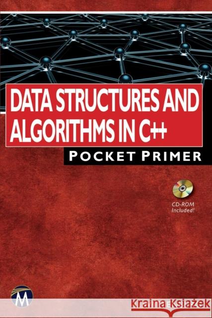 Data Structures and Algorithms in C++: Pocket Primer Lee Wittenberg 9781683920847 Mercury Learning & Information - książka