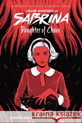 Daughter of Chaos (Chilling Adventures of Sabrina, Novel 2): Volume 2 Brennan, Sarah Rees 9781338326062 Scholastic Inc. - książka