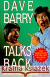 Dave Barry Talks Back Dave Barry David Groff Jeff MacNelly 9780517588680 Three Rivers Press (CA)