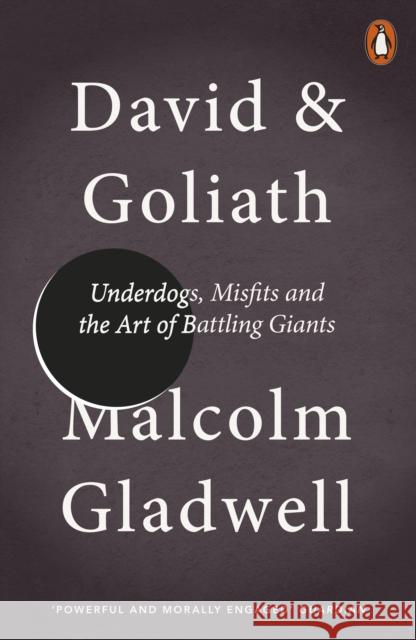 David and Goliath: Underdogs, Misfits and the Art of Battling Giants Malcolm Gladwell 9780241959596 Penguin Books Ltd - książka