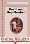 David and Mephibosheth Neville Stephens 9781783646418 Open Bible Trust