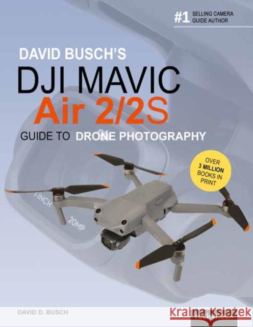 David Busch's DJI Mavic Air 2/2S Guide to Drone Photography David Busch 9781681989457 Rocky Nook - książka