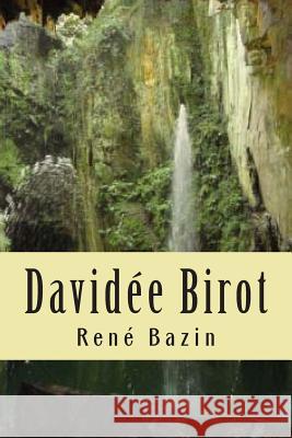 Davidee Birot M. Rene Bazin Mrs Bernadette Ballin 9781508917939 Createspace - książka