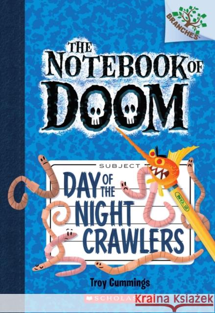 Day of the Night Crawlers Cummings, Troy 9780545493253 Branches - książka