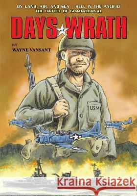 Days of Wrath Wayne Vansant Wayne Vansant  9781544068718 Caliber Comics - książka